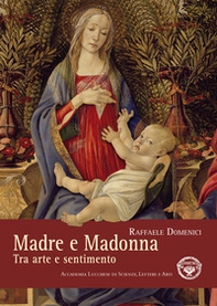 Madre e Madonna. Tra arte e sentimento - Librerie.coop