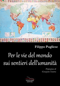Per le vie del mondo sui sentieri dell'umanità - Librerie.coop