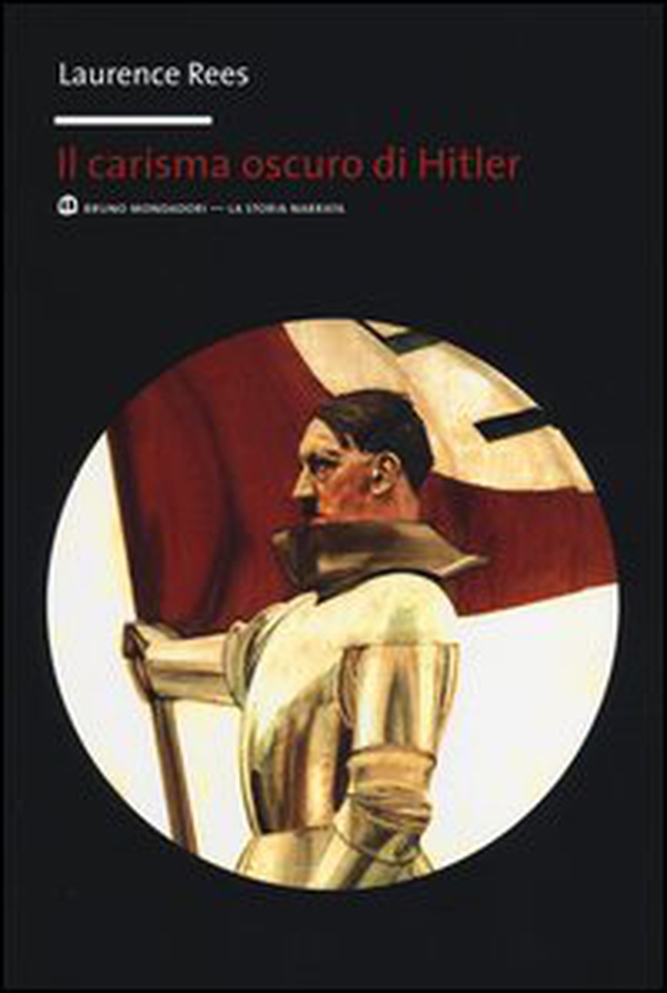 Il carisma oscuro di Hitler - Librerie.coop Il carisma oscuro di Hitler - Librerie.coop