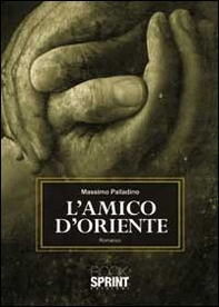 L'amico d'oriente - Librerie.coop