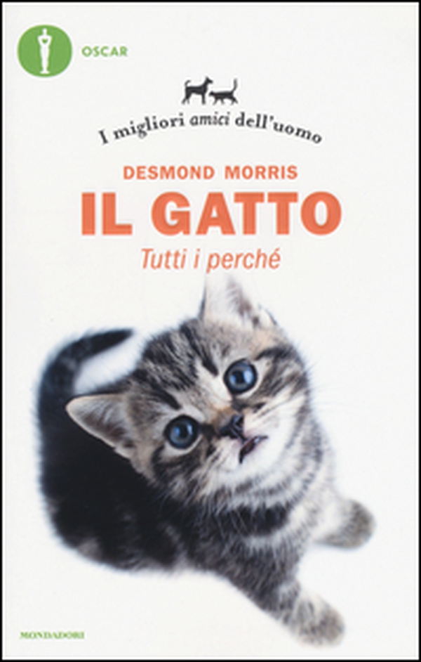 Il gatto. Tutti i perché. I migliori amici dell'uomo - Librerie.coop Il gatto. Tutti i perché. I migliori amici dell'uomo - Librerie.coop