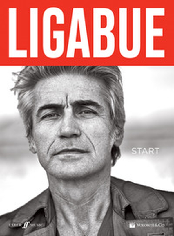 Ligabue. Start. Linea melodica testi e accordi - Librerie.coop Ligabue. Start. Linea melodica testi e accordi - Librerie.coop
