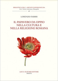 Il papavero da oppio nella cultura e nella religione romana - Librerie.coop Il papavero da oppio nella cultura e nella religione romana - Librerie.coop
