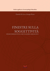 Finestre sulla soggettività: monadi, intersoggettività e corpo tra Husserl e Merleau-Ponty - Librerie.coop
