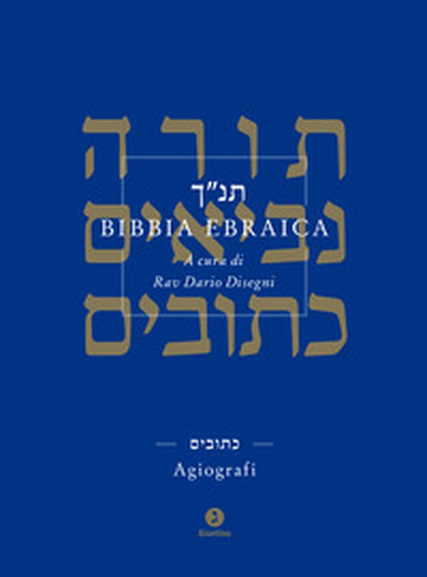 Bibbia ebraica. Agiografi. Testo ebraico a fronte - Librerie.coop Bibbia ebraica. Agiografi. Testo ebraico a fronte - Librerie.coop