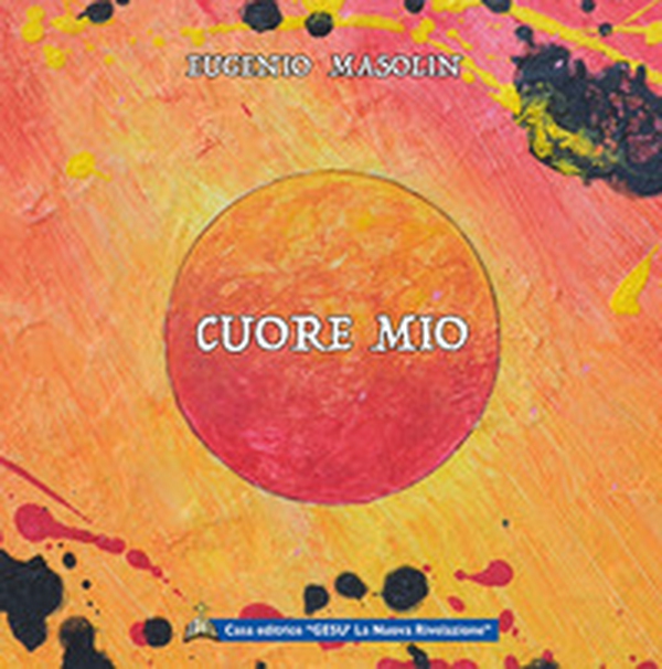 Cuore mio - Librerie.coop Cuore mio - Librerie.coop