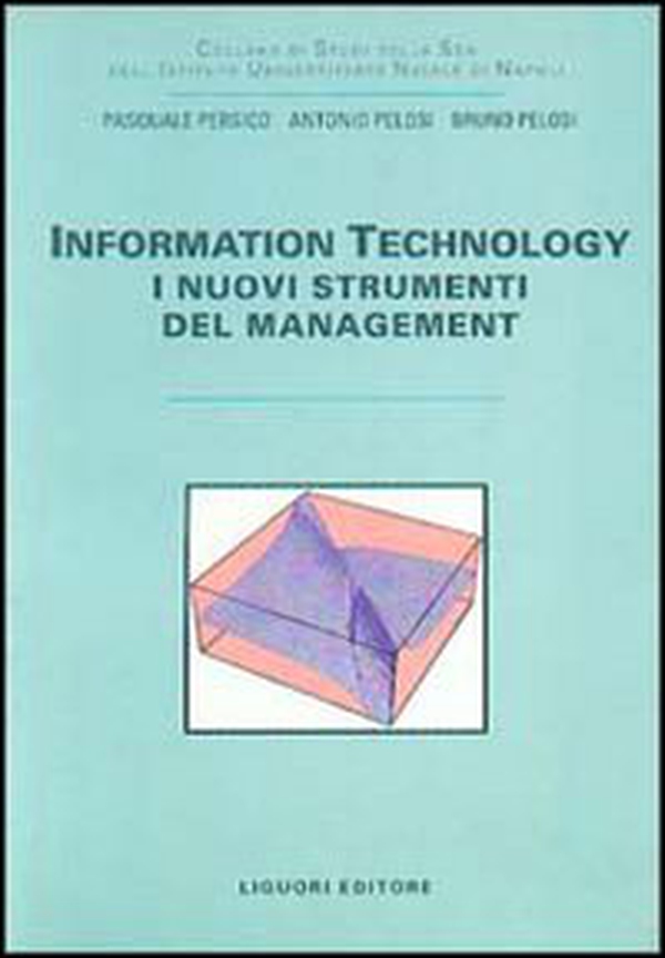 Information technology. I nuovi strumenti del management - Librerie.coop Information technology. I nuovi strumenti del management - Librerie.coop