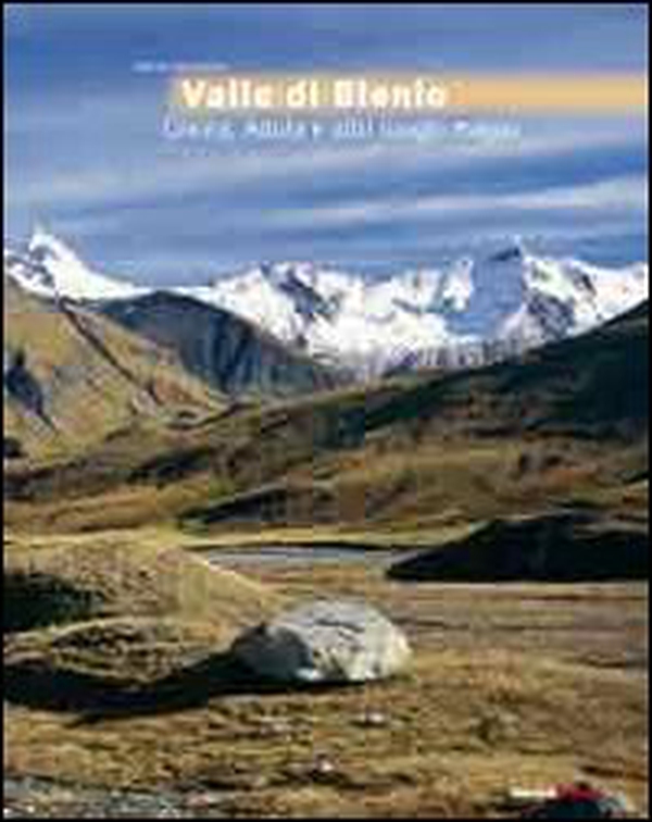Valle di Blemio. Greina, Adula e altri luoghi magici - Librerie.coop Valle di Blemio. Greina, Adula e altri luoghi magici - Librerie.coop