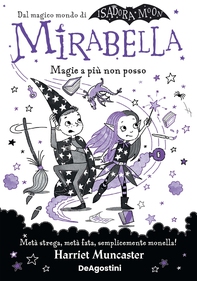 Mirabella. Magie a più non posso - Librerie.coop