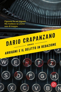 Arrigoni e il delitto in redazione - Librerie.coop