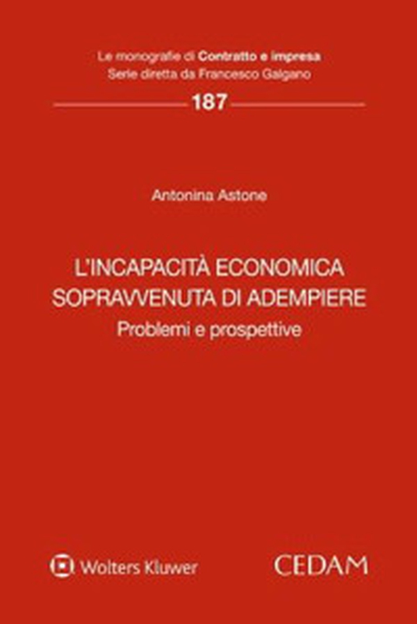 L'incapacità economica sopravvenuta di adempiere - Librerie.coop L'incapacità economica sopravvenuta di adempiere - Librerie.coop