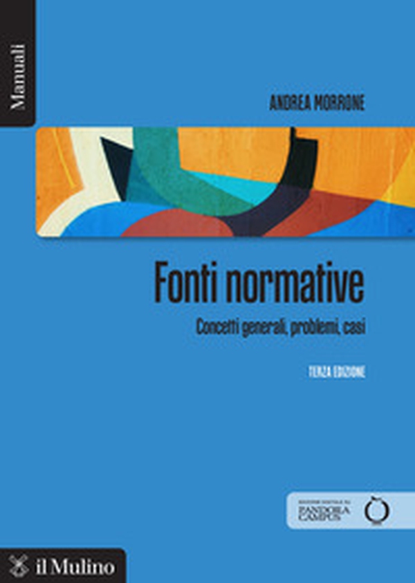 Fonti normative. Concetti generali, problemi, casi - Librerie.coop