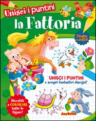 La fattoria. Unisci i puntini - Librerie.coop