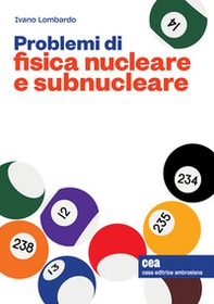 Problemi di fisica nucleare e subnucleare - Librerie.coop