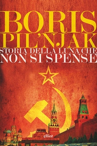 Storia della luna che non si spense - Librerie.coop Storia della luna che non si spense - Librerie.coop