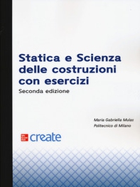 Statica e scienza delle costruzioni con esercizi - Librerie.coop Statica e scienza delle costruzioni con esercizi - Librerie.coop