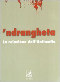 'Ndrangheta. La relazione dell'antimafia - Librerie.coop