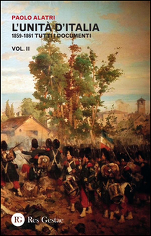 L'Unità d'Italia. 1859-1861 tutti i documenti - Librerie.coop L'Unità d'Italia. 1859-1861 tutti i documenti - Librerie.coop
