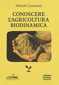 Conoscere l'agricoltura biodinamica - Librerie.coop