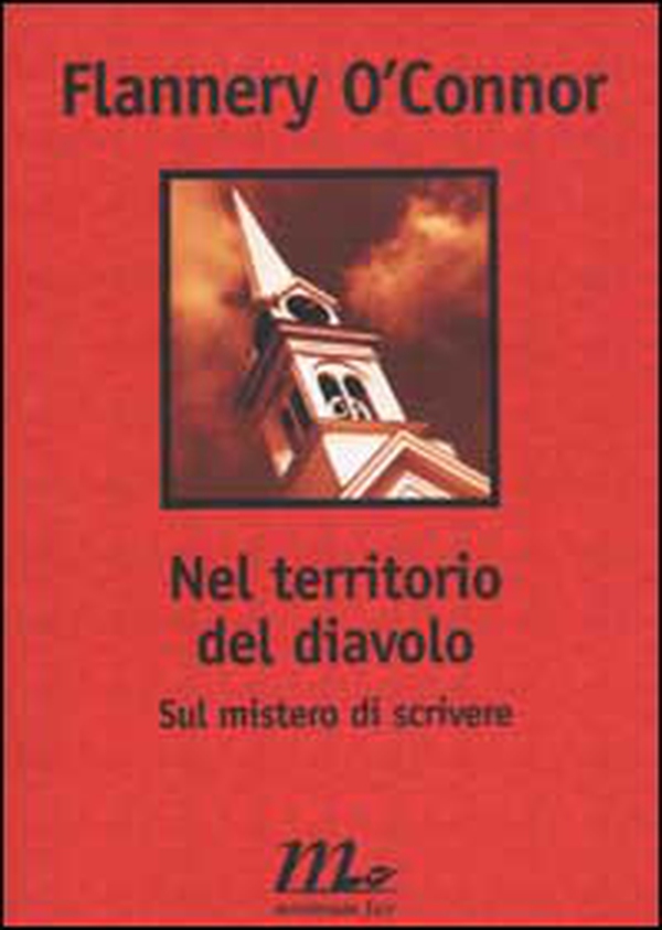 Nel territorio del diavolo. Sul mistero di scrivere - Librerie.coop Nel territorio del diavolo. Sul mistero di scrivere - Librerie.coop