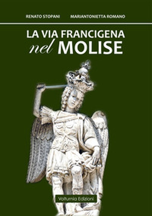 La via Francigena nel Molise - Librerie.coop La via Francigena nel Molise - Librerie.coop