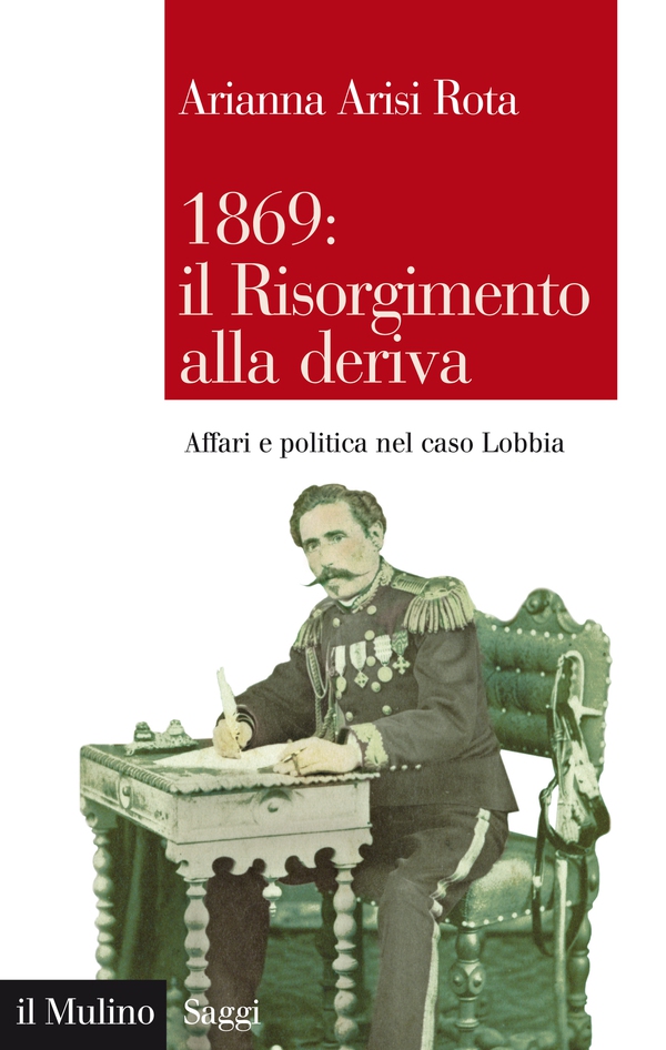 1869: il Risorgimento alla deriva - Librerie.coop 1869: il Risorgimento alla deriva - Librerie.coop