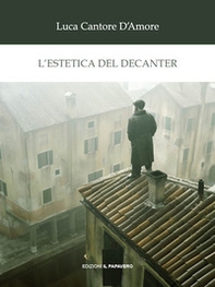 L'estetica del decanter - Librerie.coop