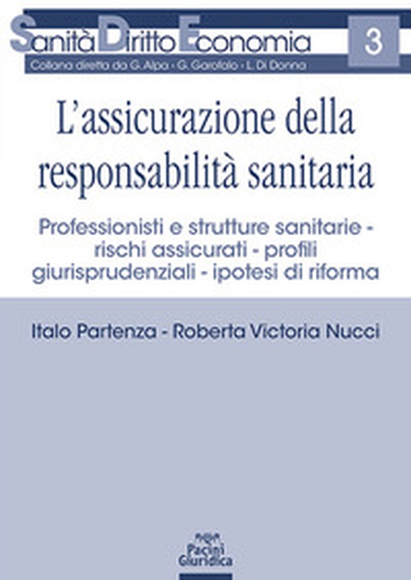 L'assicurazione della responsabilità sanitaria - Librerie.coop L'assicurazione della responsabilità sanitaria - Librerie.coop