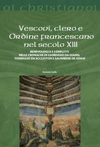 Vescovi, clero e Ordine francescano nel secolo XIII - Librerie.coop