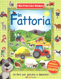 In fattoria. Con adesivi - Librerie.coop
