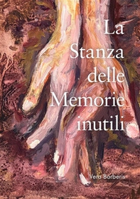 La stanza delle memorie inutili - Librerie.coop