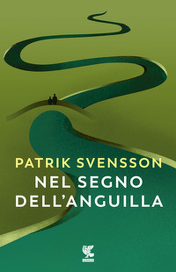 Nel segno dell'anguilla - Librerie.coop Nel segno dell'anguilla - Librerie.coop