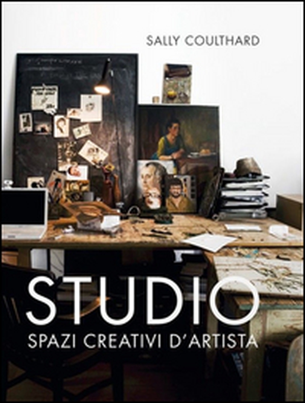 Studio. Spazi creativi d'artista - Librerie.coop Studio. Spazi creativi d'artista - Librerie.coop
