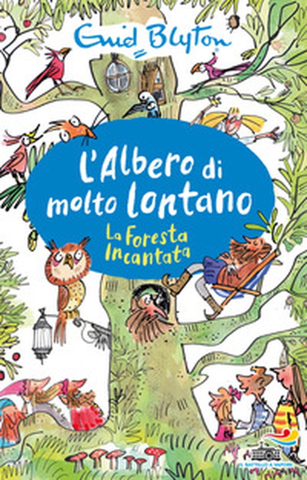 La foresta incantata. L'albero di molto lontano - Librerie.coop La foresta incantata. L'albero di molto lontano - Librerie.coop
