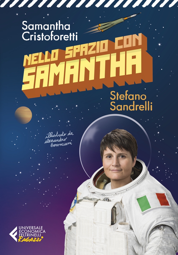 Nello spazio con Samantha - Ediz. illustrata - Librerie.coop Nello spazio con Samantha - Ediz. illustrata - Librerie.coop