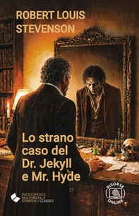 Lo strano caso del Dr. Jekyll e Mr. Hyde - Librerie.coop