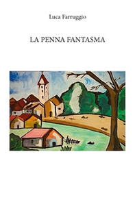 La penna fantasma - Librerie.coop