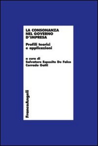 La consonanza nel governo d'impresa. Profili teorici e applicazioni - Librerie.coop