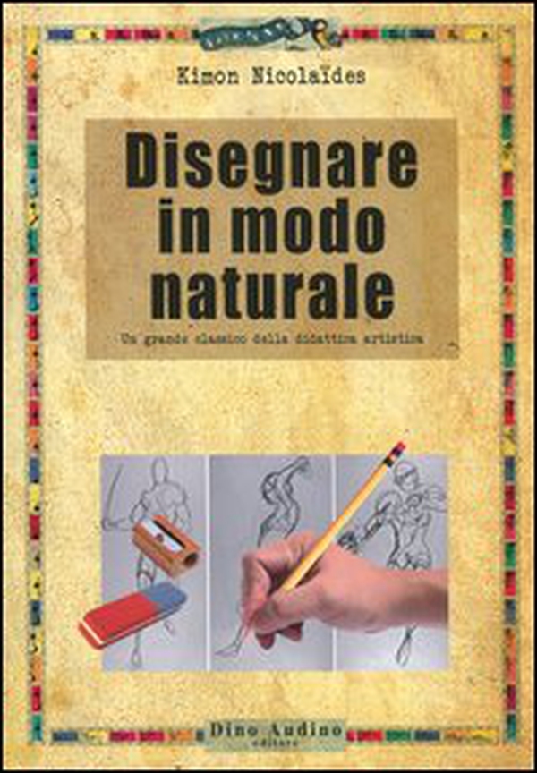 Disegnare in modo naturale - Librerie.coop Disegnare in modo naturale - Librerie.coop