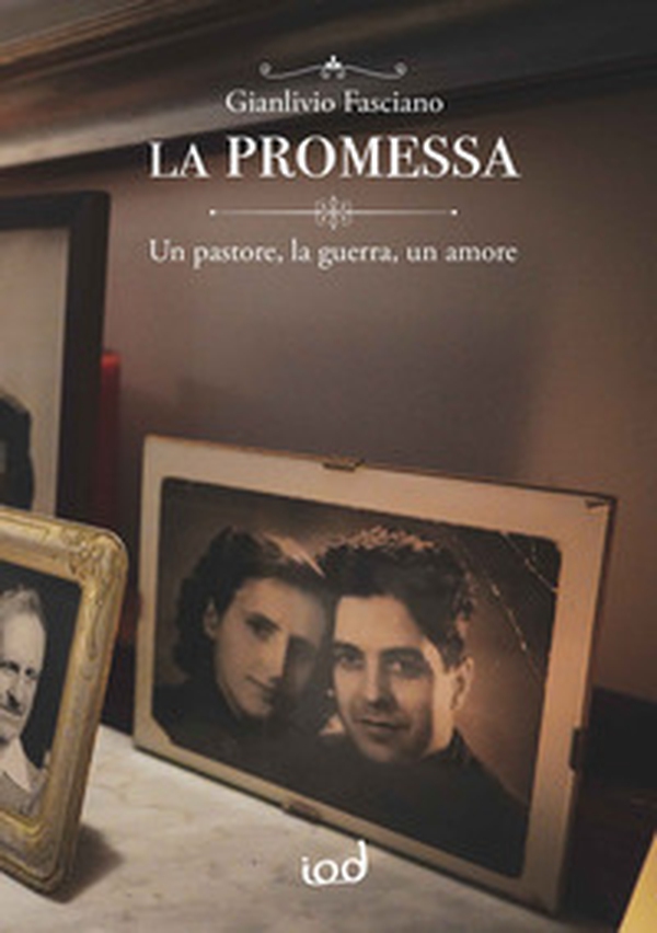 La promessa. Un pastore, la guerra, un amore - Librerie.coop La promessa. Un pastore, la guerra, un amore - Librerie.coop
