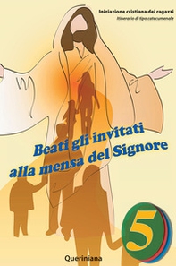 Beati gli invitati alla mensa del Signore. Quaderno attivo dei ragazzi - Librerie.coop Beati gli invitati alla mensa del Signore. Quaderno attivo dei ragazzi - Librerie.coop