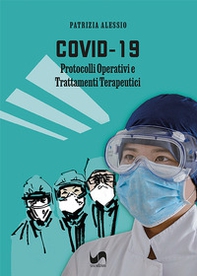 Covid-19. Protocolli operativi e trattamenti terapeutici - Librerie.coop