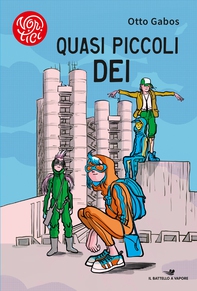 Quasi piccoli dei - Librerie.coop Quasi piccoli dei - Librerie.coop