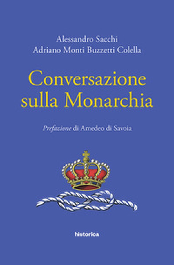 Conversazione sulla monarchia - Librerie.coop Conversazione sulla monarchia - Librerie.coop