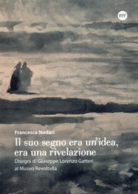 Il suo segno era un'idea, era una rivelazione. Disegni di Giuseppe Lorenzo Gatteri al Museo Revoltella - Librerie.coop