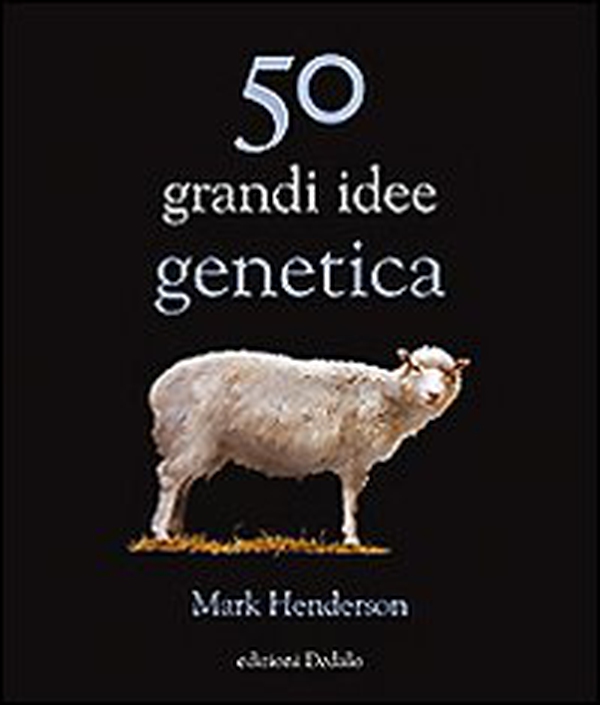 50 grandi idee genetica - Librerie.coop 50 grandi idee genetica - Librerie.coop