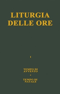 Liturgia delle ore - Vol. 1 - Librerie.coop Liturgia delle ore - Vol. 1 - Librerie.coop