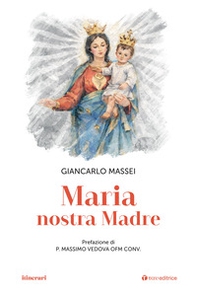 Maria nostra madre - Librerie.coop