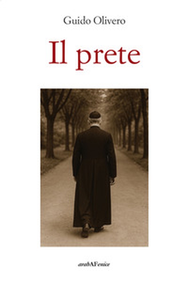 Il prete. Una storia cuneese - Librerie.coop Il prete. Una storia cuneese - Librerie.coop