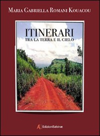 Itinerari tra la terra e il cielo - Librerie.coop